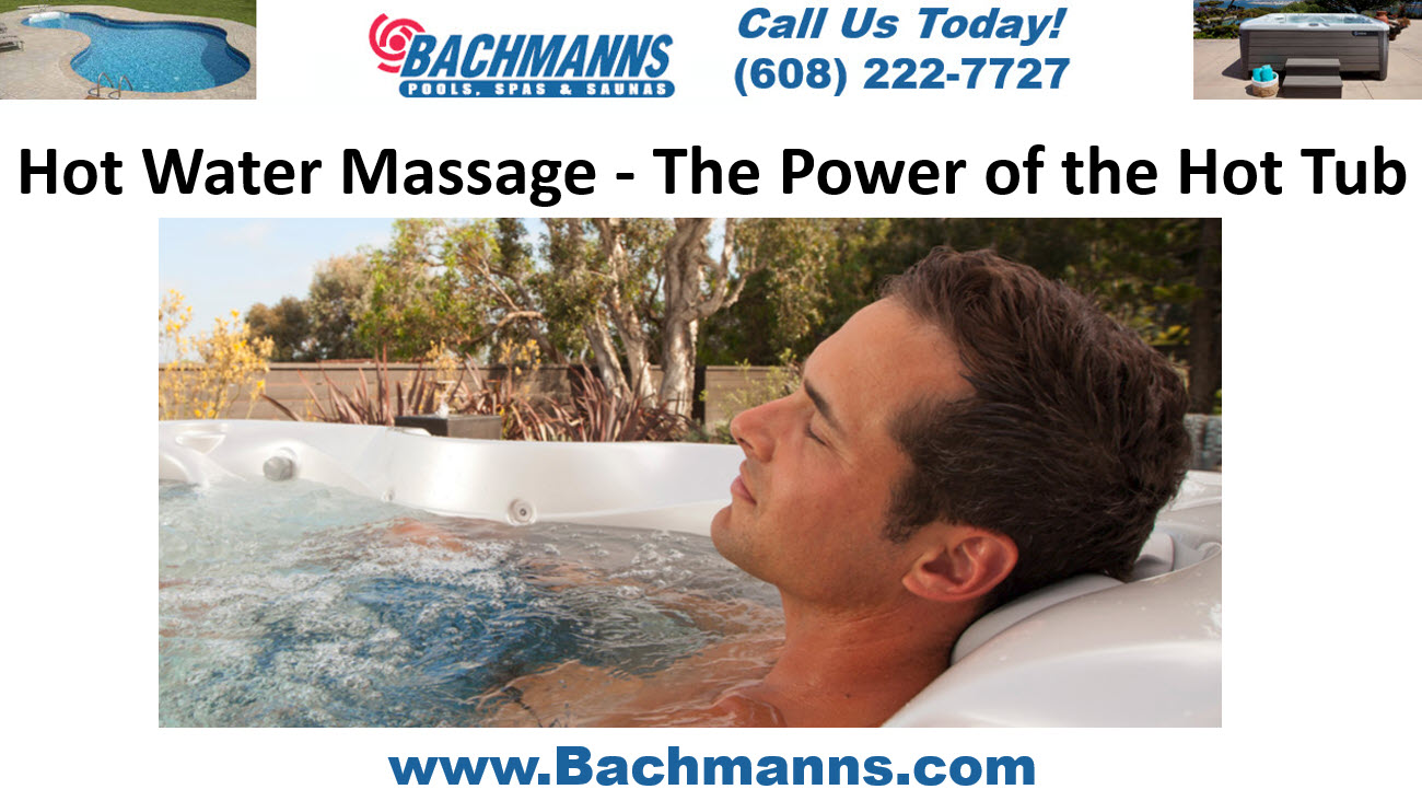 Hot Water Massage, The Power of Hydrotherapy – Used Spas Fitchburg